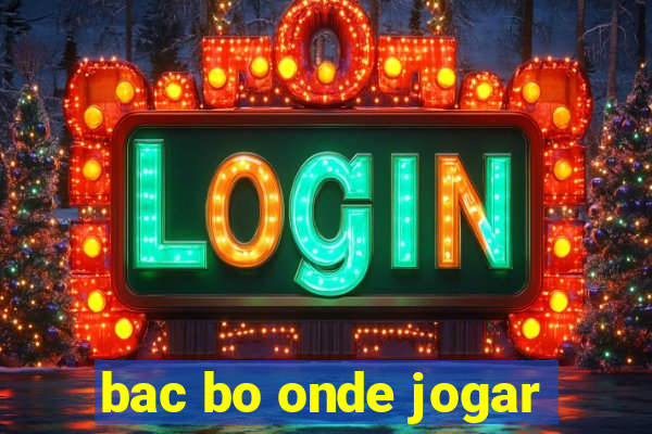 bac bo onde jogar